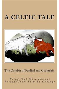 The Combat of Ferdiad and Cuchulain