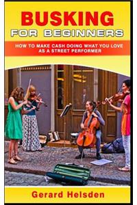 Busking for Beginners