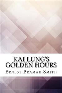 Kai Lung's Golden Hours