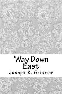 'way Down East