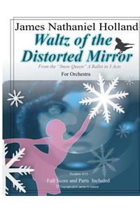 Waltz of the Distorted Mirror