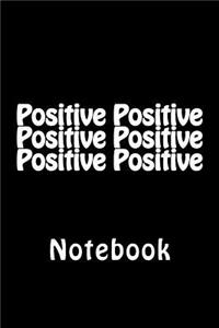 Positive Positive Positive Positive Positive Positive