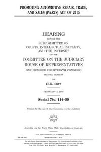 Promoting Automotive Repair, Trade, and Sales (PARTS) Act of 2015