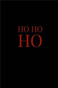 Ho Ho HO