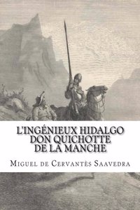 L'ingénieux hidalgo Don Quichotte de la Manche, Tome I