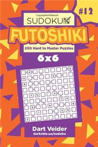 Sudoku Futoshiki - 200 Hard to Master Puzzles 6x6 (Volume 12)