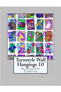 Turnstyle Wall Hangings 10