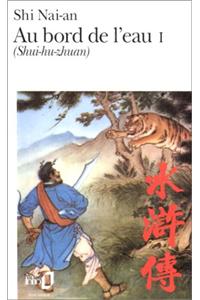 Au Bord De L'Eau (Shui Hu Zhuan) 1