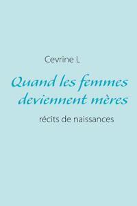 Quand les femmes deviennent mères