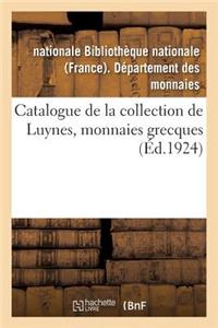 Catalogue de la Collection de Luynes: Monnaies Grecques