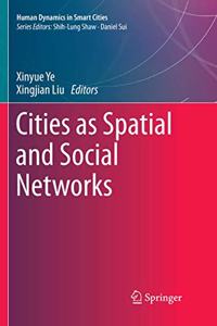 Cities as Spatial and Social Networks