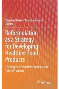 Reformulation as a Strategy for Developing Healthier Food Products