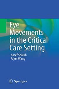 Eye Movements in the Critical Care Setting