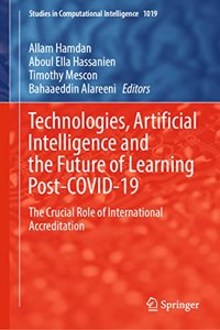 Technologies, Artificial Intelligence and the Future of Learning Post-COVID-19