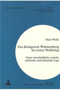 Das Koenigreich Wuerttemberg im Ersten Weltkrieg