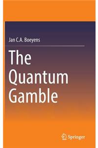 Quantum Gamble