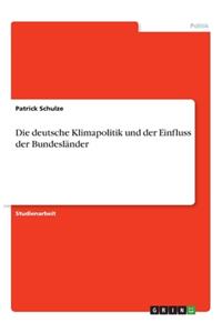 deutsche Klimapolitik und der Einfluss der Bundesländer