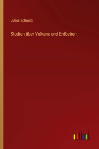 Studien über Vulkane und Erdbeben