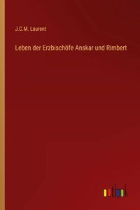 Leben der Erzbischöfe Anskar und Rimbert