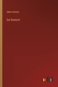 Gut Deutsch