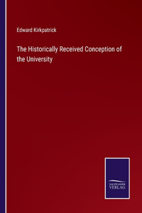 Historically Received Conception of the University