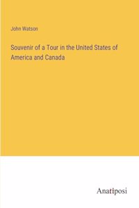 Souvenir of a Tour in the United States of America and Canada