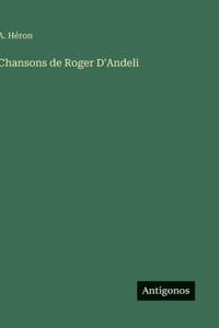 Chansons de Roger D'Andeli