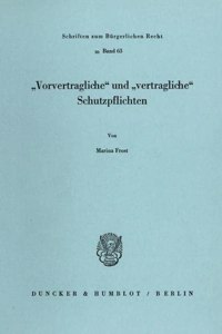 Vorvertragliche Und 'Vertragliche' Schutzpflichten