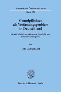 Grundpflichten ALS Verfassungsproblem in Deutschland