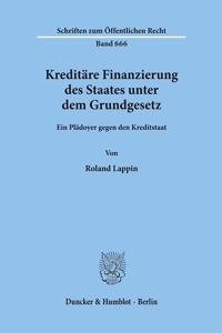 Kreditare Finanzierung Des Staates Unter Dem Grundgesetz