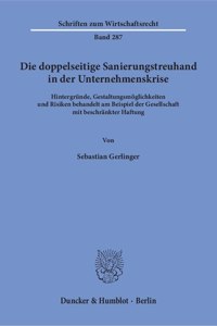 Die Doppelseitige Sanierungstreuhand in Der Unternehmenskrise