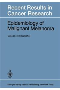 Epidemiology of Malignant Melanoma