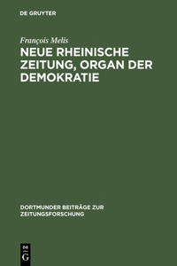 Neue Rheinische Zeitung, Organ Der Demokratie