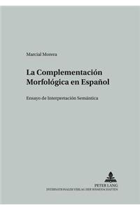 Complementación Morfológica en Español