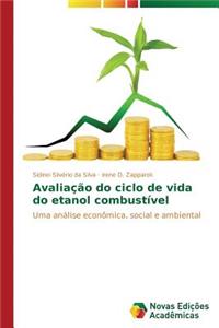 Avaliação do ciclo de vida do etanol combustível