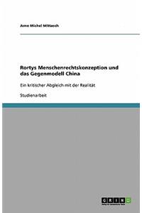 Rortys Menschenrechtskonzeption und das Gegenmodell China