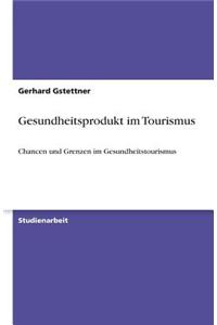 Gesundheitsprodukt Im Tourismus