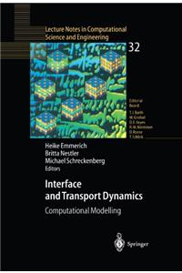 Interface and Transport Dynamics