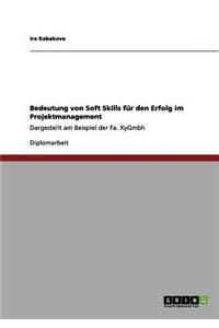 Bedeutung von Soft Skills für den Erfolg im Projektmanagement