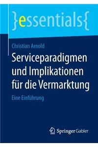 Serviceparadigmen und Implikationen für die Vermarktung