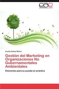 Gestion del Marketing En Organizaciones No Gubernamentales Ambientales
