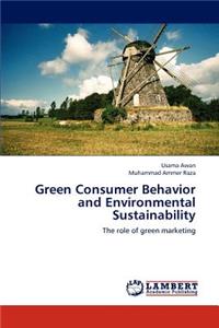 Green Consumer Behavior and Environmental Sustainability