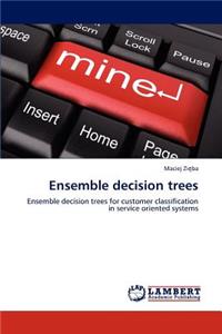 Ensemble decision trees
