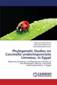 Phylogenetic Studies on Coccinella undecimpunctata Linnaeus, in Egypt