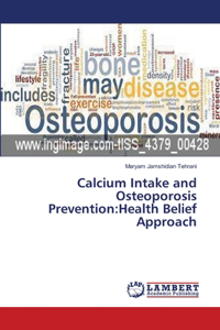 Calcium Intake and Osteoporosis Prevention