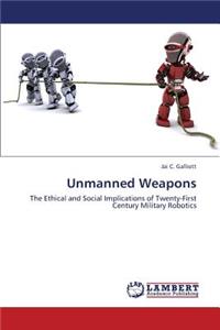 Unmanned Weapons