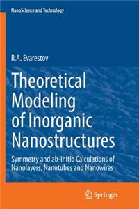 Theoretical Modeling of Inorganic Nanostructures
