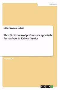 effectiveness of performance appraisals for teachers in Kabwe District