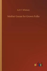 Mother Goose for Grown Folks