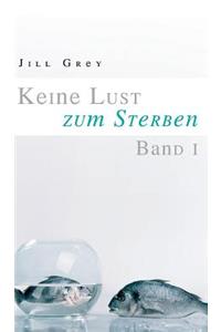 Keine Lust Zum Sterben